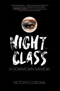 cover of the book Night Class: A Downtown Memoir