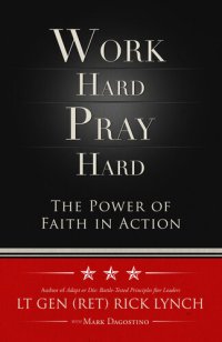 cover of the book Work Hard, Pray Hard: The Power of Faith in Action