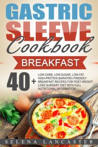 cover of the book Gastric Sleeve Cookbook: Breakfast