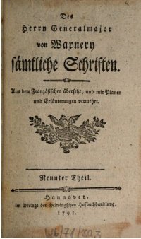 cover of the book Des Herrn Generalmajor von Warnery sämtliche Schriften / Bemerkungen über den Versuch über die Kriegskunst des Herrn Obersten von Guibert