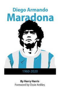 cover of the book Diego Maradona: 1960--2020