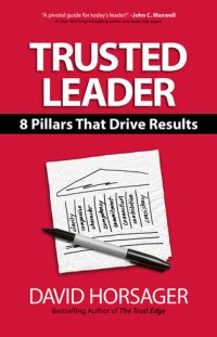 cover of the book Trusted Leader: 8 Pillars That Drive Results