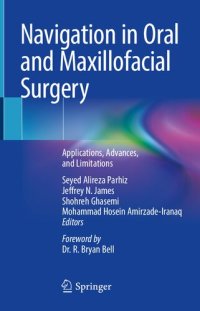 cover of the book Navigation in Oral and Maxillofacial Surgery: Applications, Advances, and Limitations