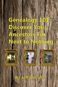 cover of the book Genealogy 101: Discover Your Ancestors for Next to Nothing