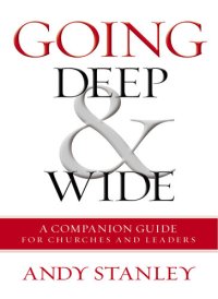 cover of the book Going Deep and Wide: A Companion Guide for Churches and Leaders