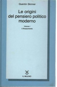 cover of the book Le origini del pensiero politico moderno. Il Rinascimento. Vol. 1