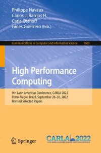 cover of the book High Performance Computing: 9th Latin American Conference, CARLA 2022, Porto Alegre, Brazil, September 26–30, 2022, Revised Selected Papers