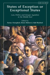 cover of the book States of Exception or Exceptional States: Law, Politics and Giorgio Agamben in the Middle East