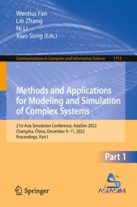 cover of the book Methods and Applications for Modeling and Simulation of Complex Systems: 21st Asia Simulation Conference, AsiaSim 2022 Changsha, China, December 9–11, 2022 Proceedings, Part I