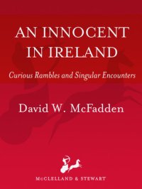 cover of the book An Innocent in Ireland: Curious Rambles and Singular Encounters