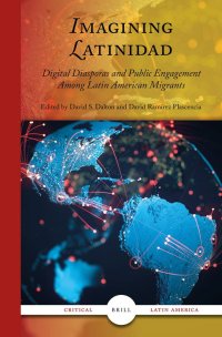 cover of the book Imagining Latinidad: Digital Diasporas and Public Engagement Among Latin American Migrants