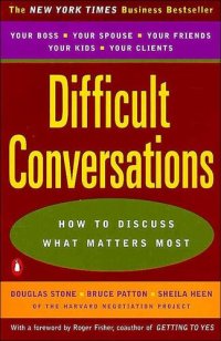 cover of the book Difficult Conversations (Summary): How to Discuss What Matters Most