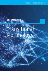 cover of the book Transitional Morphology: Combining Forms in Modern English