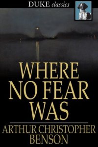 cover of the book Where No Fear Was: A Book About Fear