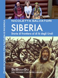 cover of the book Siberia: Storie di frontiera al di là degli Urali