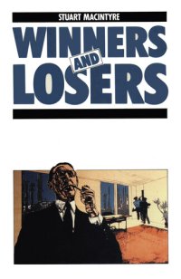 cover of the book Winners and Losers: The pursuit of social justice in Australian history