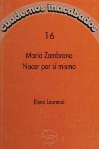 cover of the book María Zambrano: Nacer por sí misma