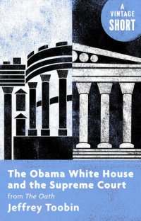 cover of the book The Obama White House and the Supreme Court: from The Oath