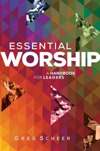 cover of the book Essential Worship: A Handbook for Leaders