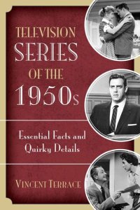 cover of the book Television Series of the 1950s: Essential Facts and Quirky Details