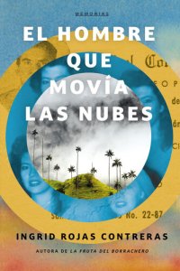 cover of the book El hombre que movía las nubes / The Man Who Could Move Clouds