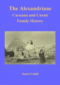 cover of the book The Alexandrians: Caruana and Curmi Family History