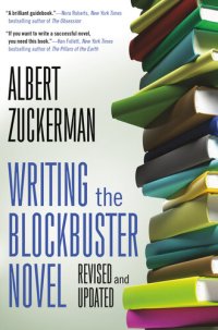 cover of the book Writing the Blockbuster Novel