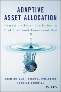 cover of the book Adaptive Asset Allocation: Dynamic Global Portfolios to Profit in Good Times--and Bad