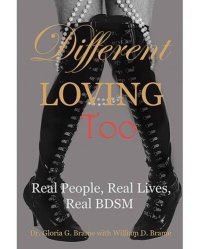 cover of the book Different Loving Too: Real People, Real Lives, Real BDSM