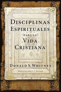 cover of the book Disciplinas espirituales para la vida cristiana