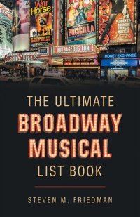 cover of the book The Ultimate Broadway Musical List Book