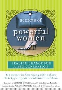cover of the book Secrets of Powerful Women: Leading Change for a New Generation