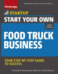 cover of the book Start Your Own Food Truck Business: Your Step-By-Step Guide to Success