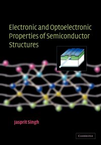 cover of the book Electronic and Optoelectronic Properties of Semiconductor Structures (Complete Instructor Resources with Solution Manual, Solutions)