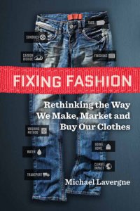 cover of the book Fixing Fashion: Rethinking the Way We Make, Market and Buy Our Clothes