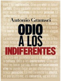 cover of the book Odio a los indiferentes