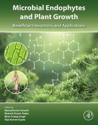 cover of the book Microbial Endophytes and Plant Growth: Beneficial Interactions and Applications