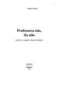 cover of the book Professora sim, tia não: cartas a quem ousa ensinar