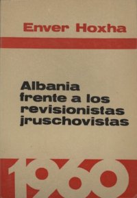 cover of the book Albania frente a los revisionistas jruschovistas