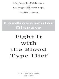 cover of the book Cardiovascular Disease: Fight it with the Blood Type Diet