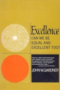 cover of the book Excellence: Can We Be Equal And Excellent Too?