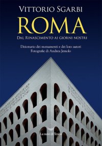 cover of the book Roma. Dal Rinascimento ai giorni nostri