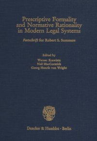 cover of the book Prescriptive Formality and Normative Rationality in Modern Legal Systems: Festschrift for Robert S. Summers