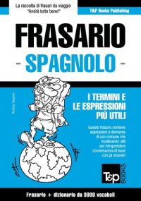 cover of the book Frasario Italiano-Spagnolo E Vocabolario Tematico Da 3000 Vocaboli