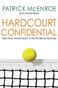 cover of the book Hardcourt Confidential: Tales from Twenty Years in the Pro Tennis Trenches