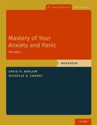 cover of the book Mastery of Your Anxiety and Panic: Workbook