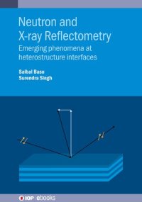 cover of the book Neutron and X-ray Reflectometry: Emerging phenomena at heterostructure interfaces