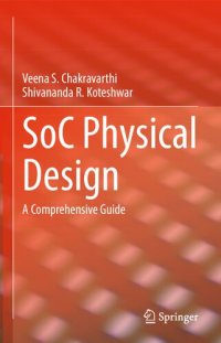 cover of the book SoC Physical Design: A Comprehensive Guide