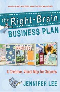 cover of the book The Right-Brain Business Plan: A Creative, Visual Map for Success