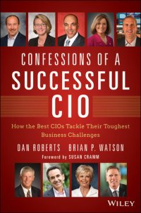 cover of the book Confessions of a Successful CIO: How the Best Cios Tackle Their Toughest Business Challenges